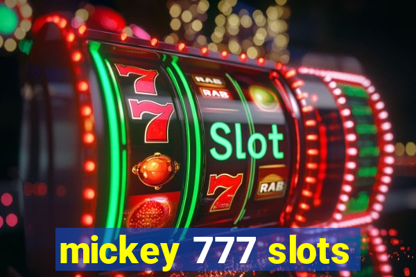 mickey 777 slots